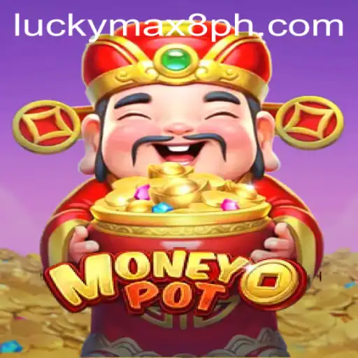 The Thrilling World of MoneyPot: Discover the Potential of LuckyMax