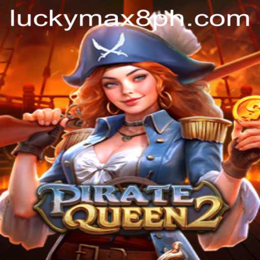 Exploring PirateQueen2: Adventure Awaits with LuckyMax!