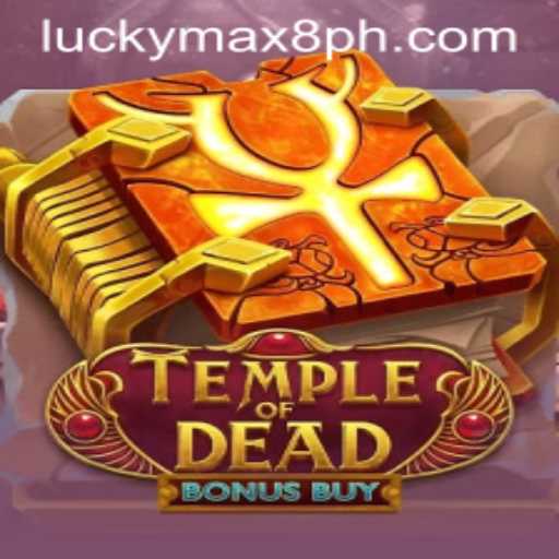 Temple of Dead Bonus Buy: Unravel the Mysteries and Maximize Your Luck